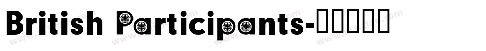 British Participants字体转换